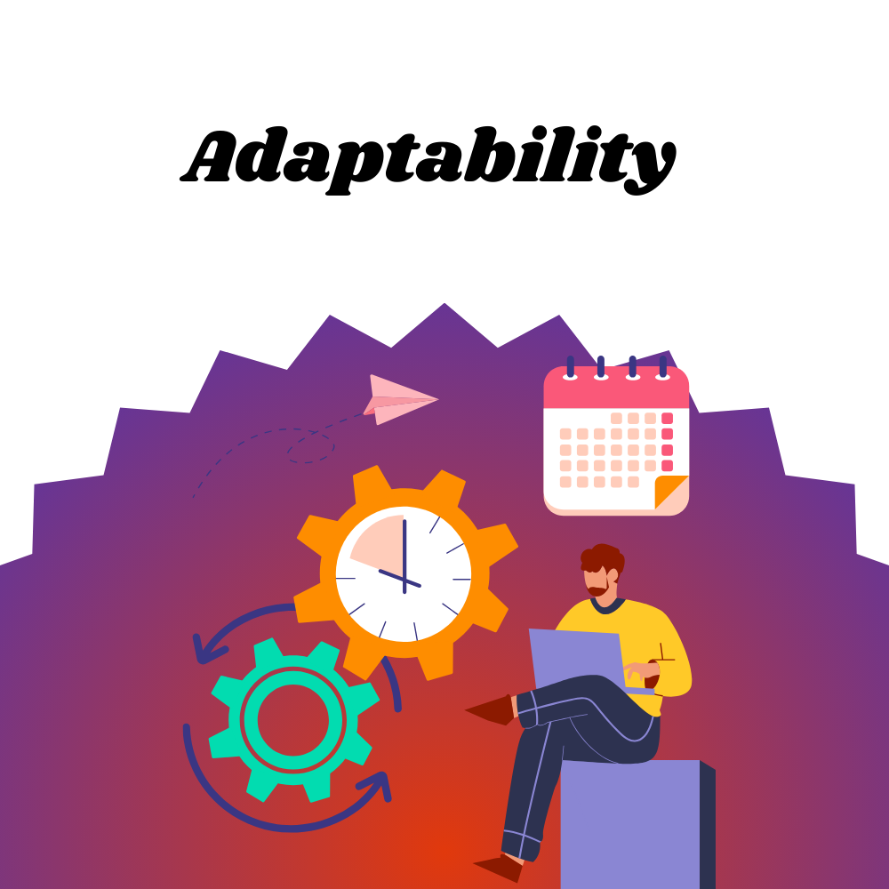 Adaptability