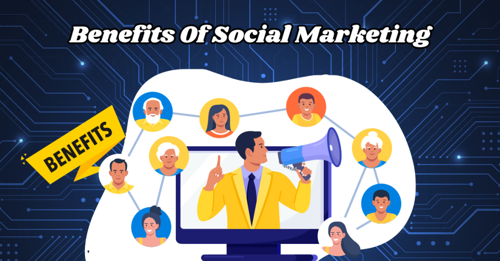 Benefits-Of-Social-Marketing