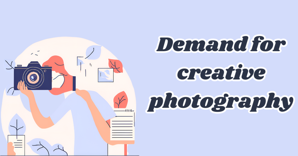 Demand-for-creative-photography