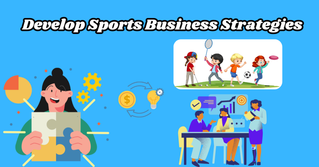 Develop-Sports-Business-Strategies