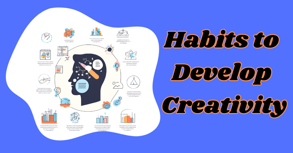 Habits-to-Develop-Creativity