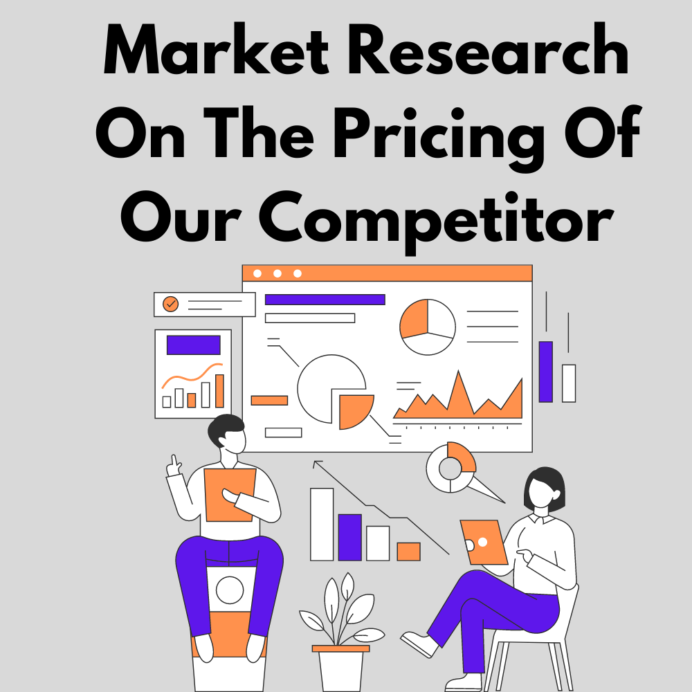 Market-Research-On-The-Pricing-Of-Our-Competitor