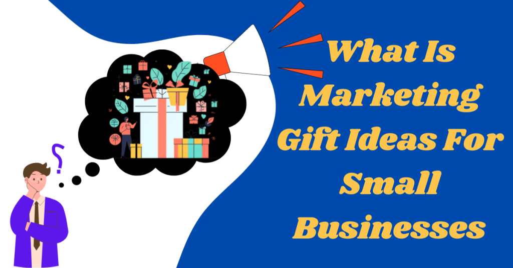 marketing-gift-ideas-for-small-business