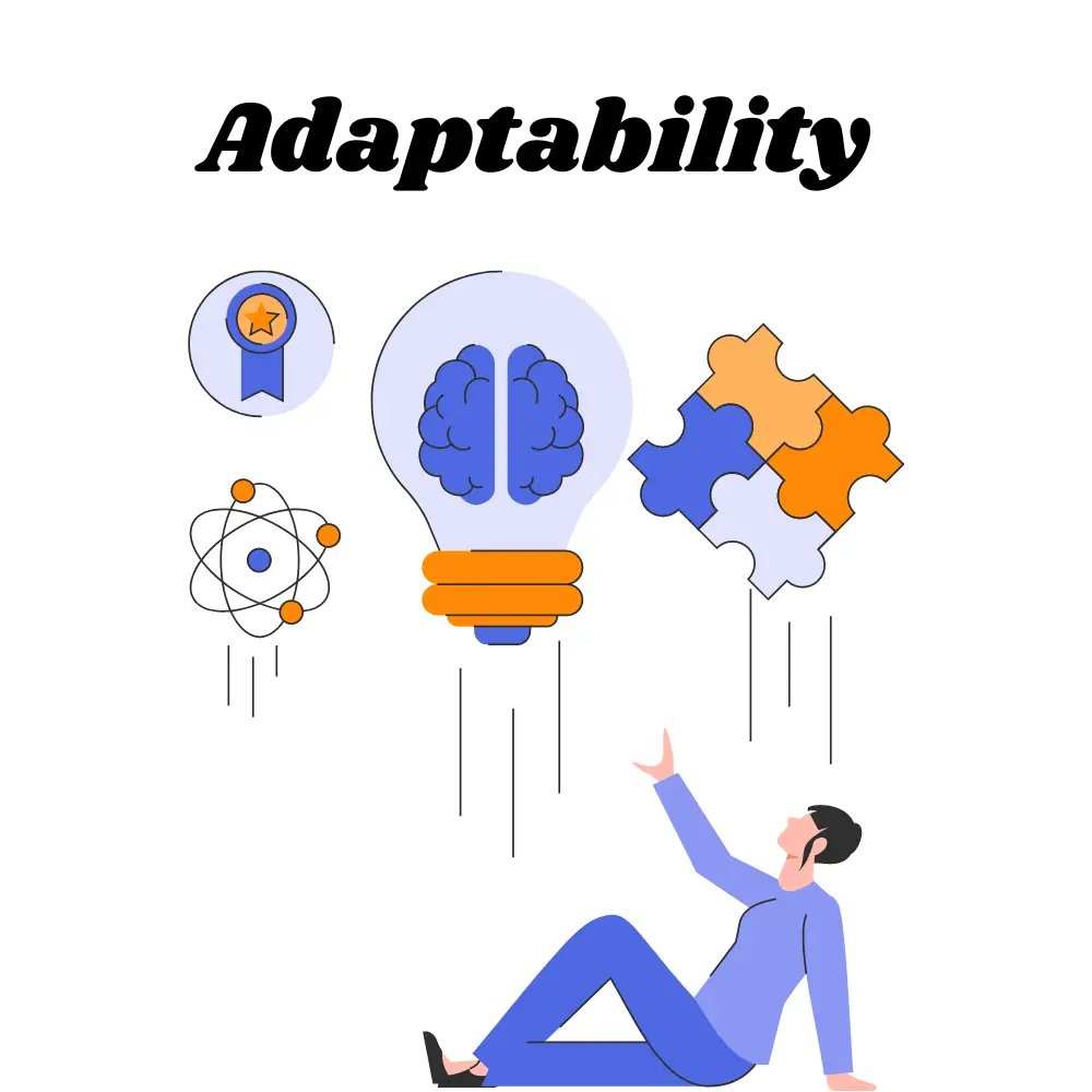 Adaptability