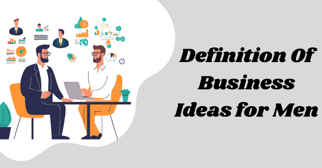 Definition-Of-Business-Ideas-for-Men