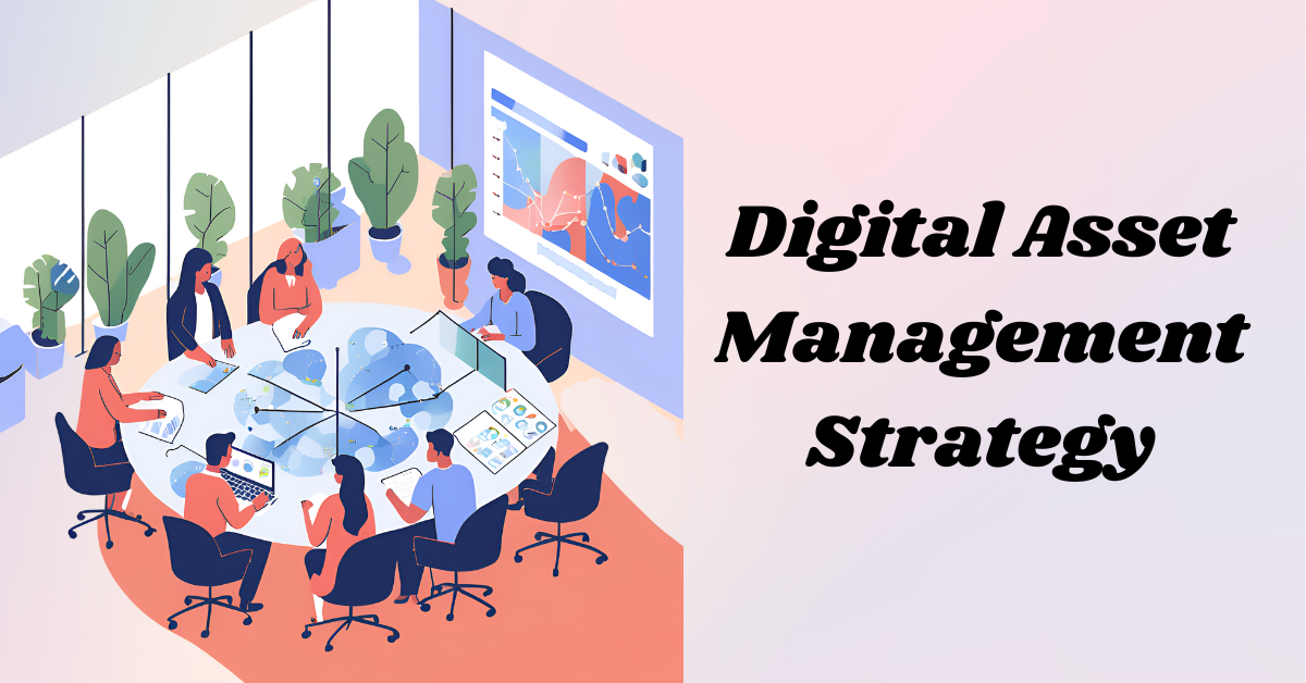 Digital-Asset-Management-Strategy