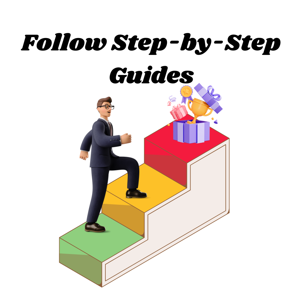 Follow-Step-by-Step-Guides