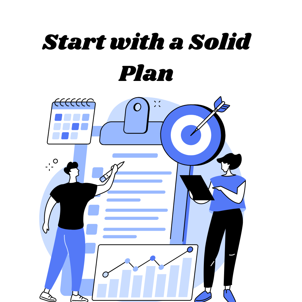 Start-with-a-Solid-Plan