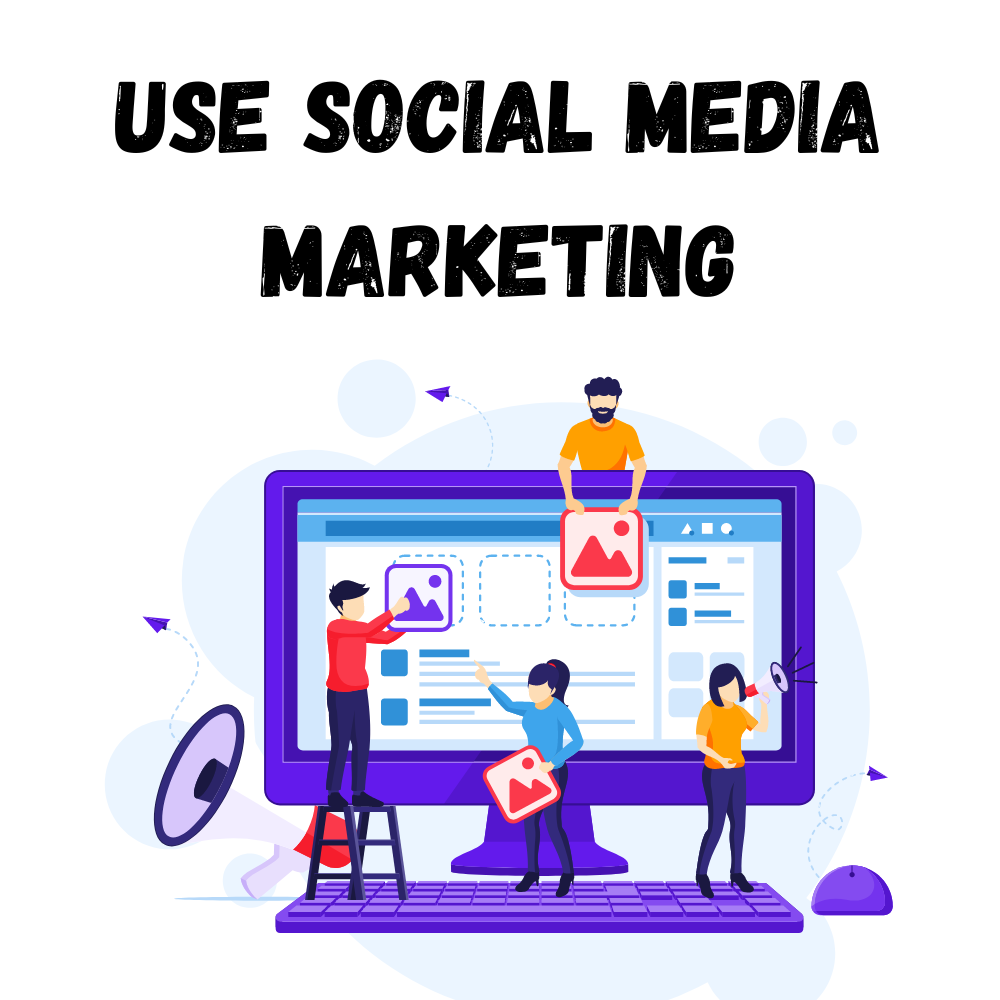 Use-Social-Media-Marketing