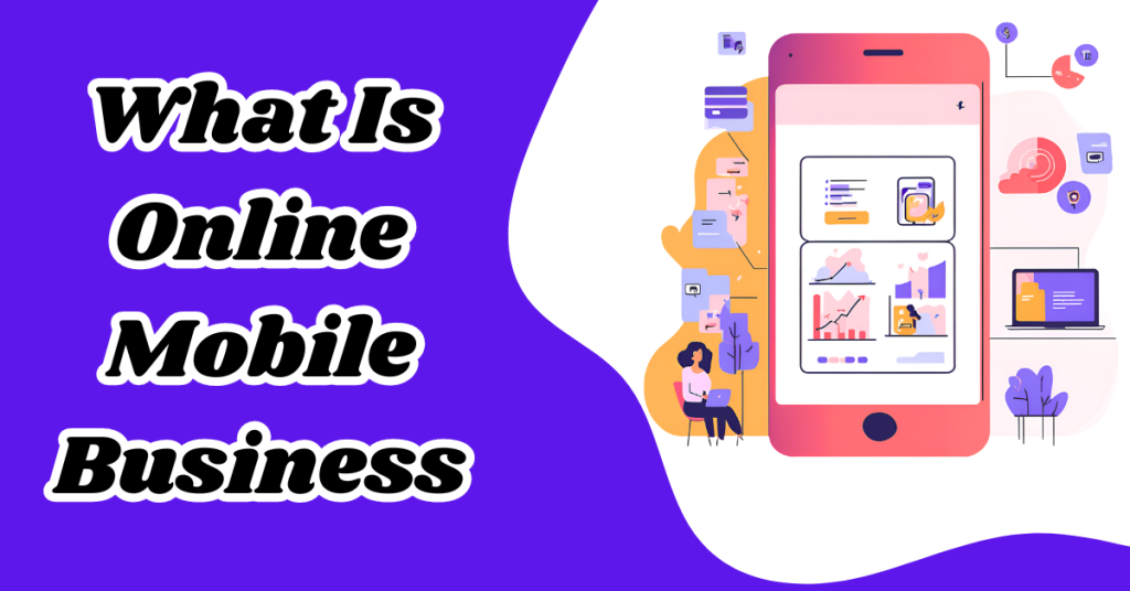 What-Is-Online-Mobile-Business